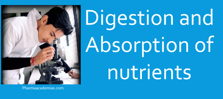 Digestion and Absorption of nutrients