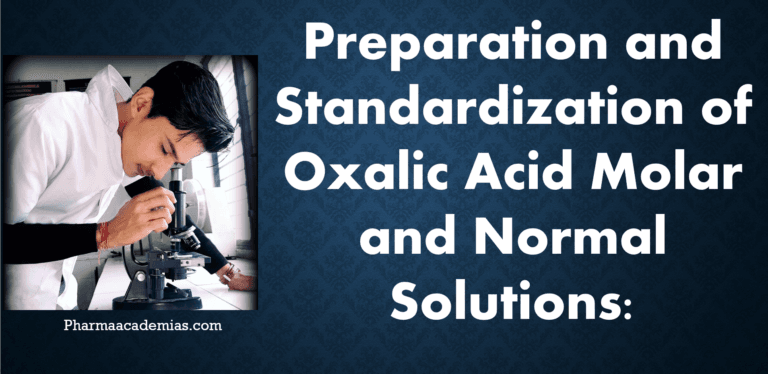 Preparation and Standardization of Oxalic Acid Molar and Normal Solutions: