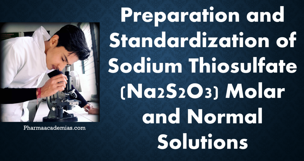 Screenshot 2023 10 19 111751 Preparation and Standardization of Sodium Thiosulfate (Na2S2O3) Molar and Normal Solutions