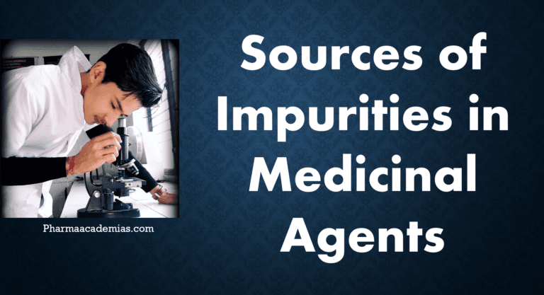 Sources of Impurities in Medicinal Agents