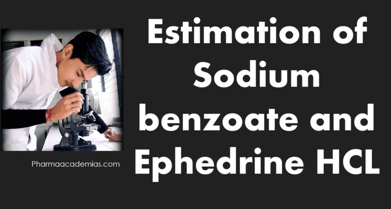 Estimation of Sodium benzoate and Ephedrine HCL