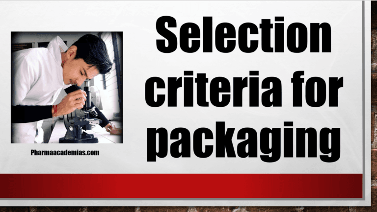 Selection criteria for packaging