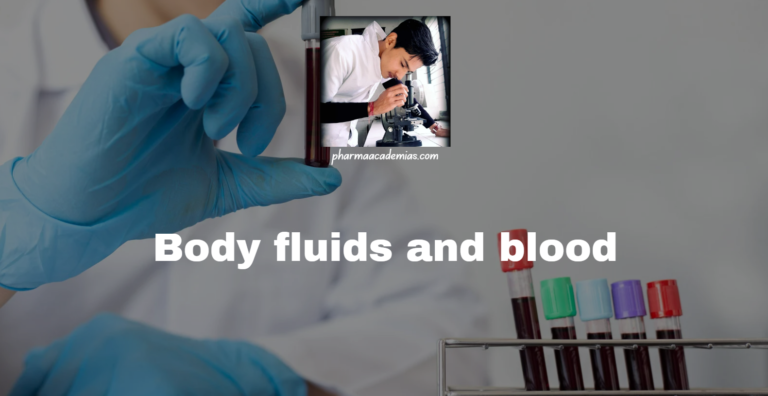 Body fluids and blood