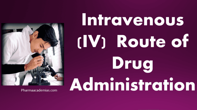 Intravenous (IV) route