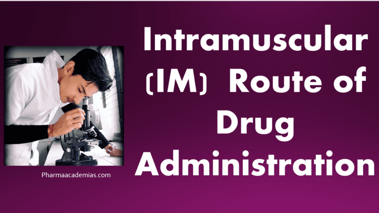Intramuscular (IM) route