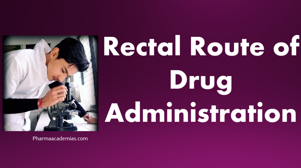 Screenshot 2023 10 27 145754 Rectal route