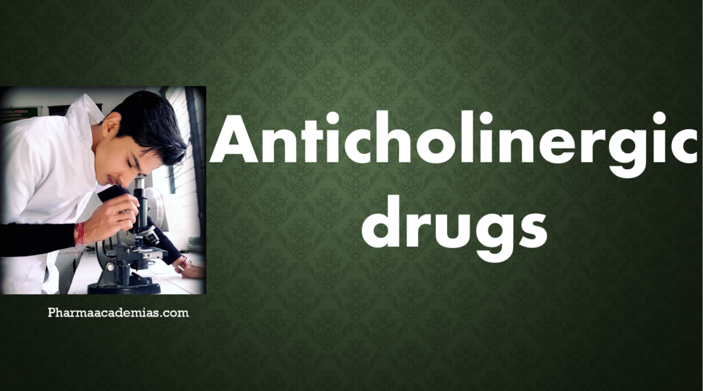 Screenshot 2023 10 29 121654 Anticholinergic drugs