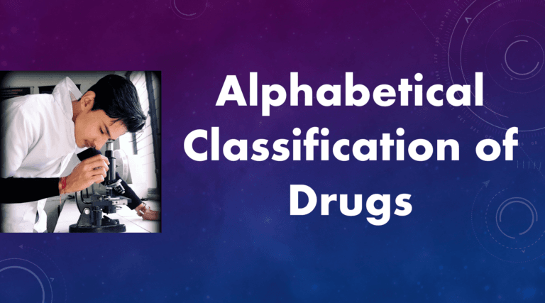 Alphabetical Classification of Drugs