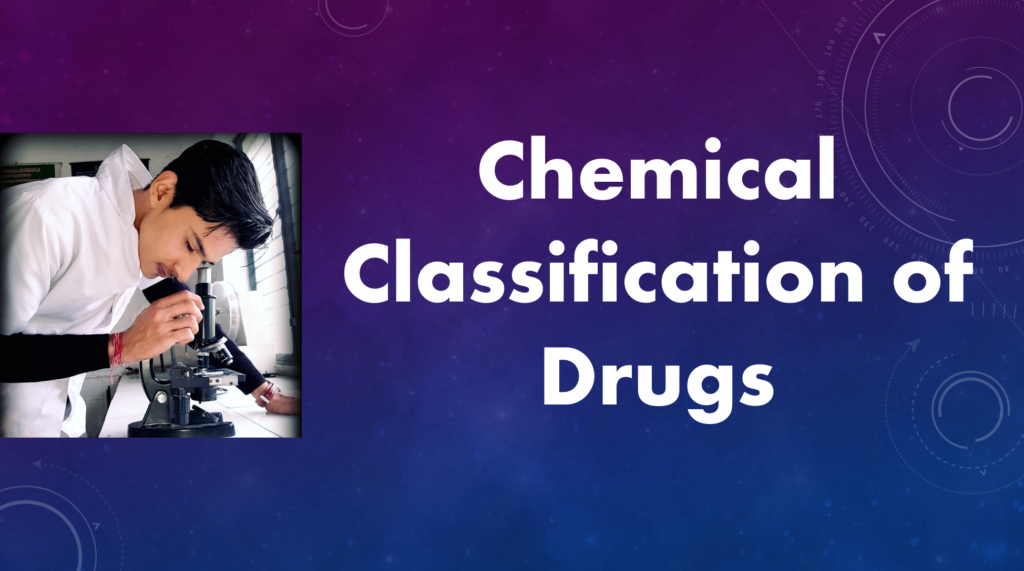 Screenshot 2023 10 31 202144 Chemical Classification of Drugs