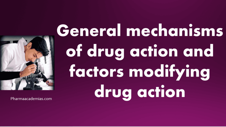 General Mechanisms of Drug Action