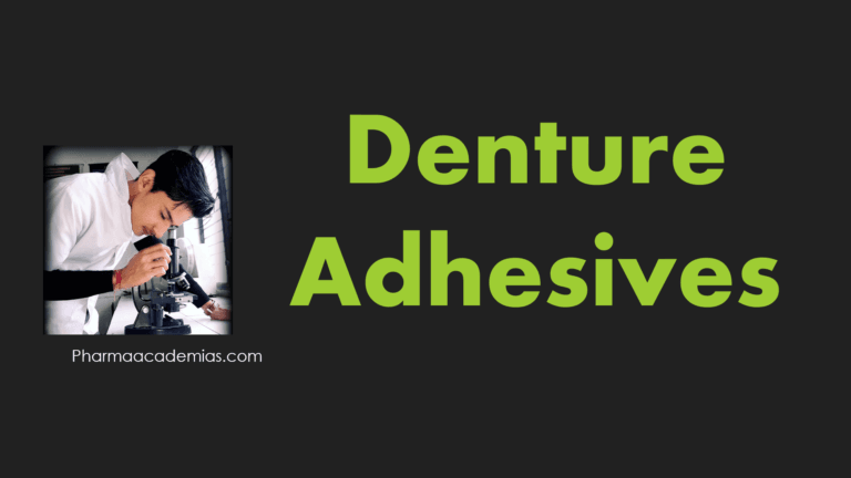 Denture Adhesives