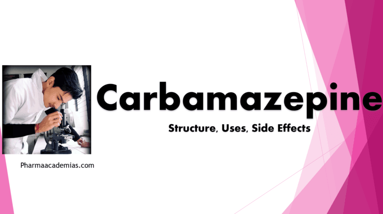 Carbamazepine – Structure, Uses, Side effects