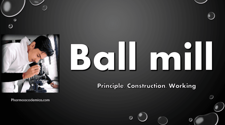 Ball mill- Principle, Construction, Working