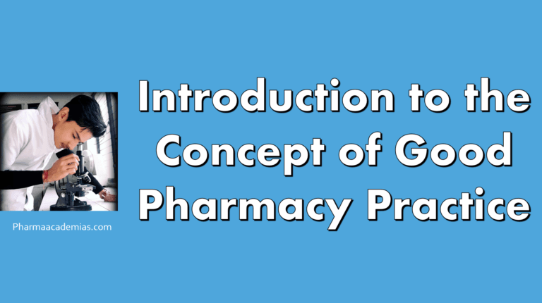 Introduction to the Concept of Good Pharmacy Practice