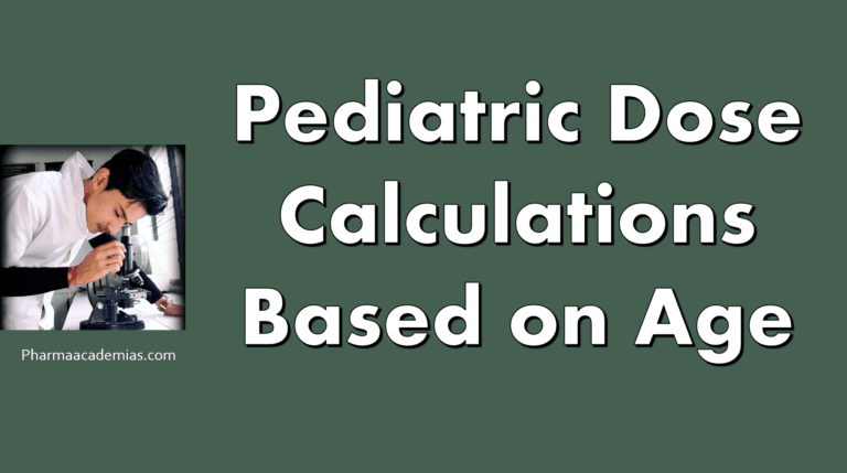 Pediatric Dose Calculations based on Age