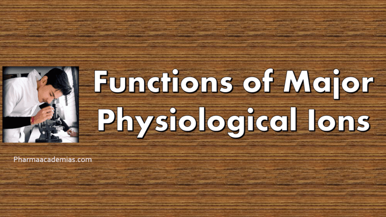 Functions of Major Physiological Ions