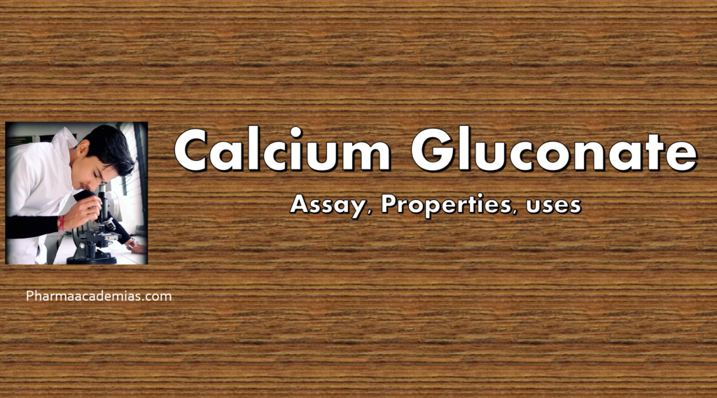 Screenshot 2023 11 10 173806 Assay, Properties, and Medicinal Uses of Calcium Gluconate
