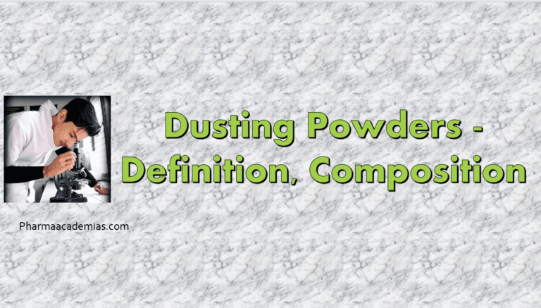Dusting Powders – Definition, Composition