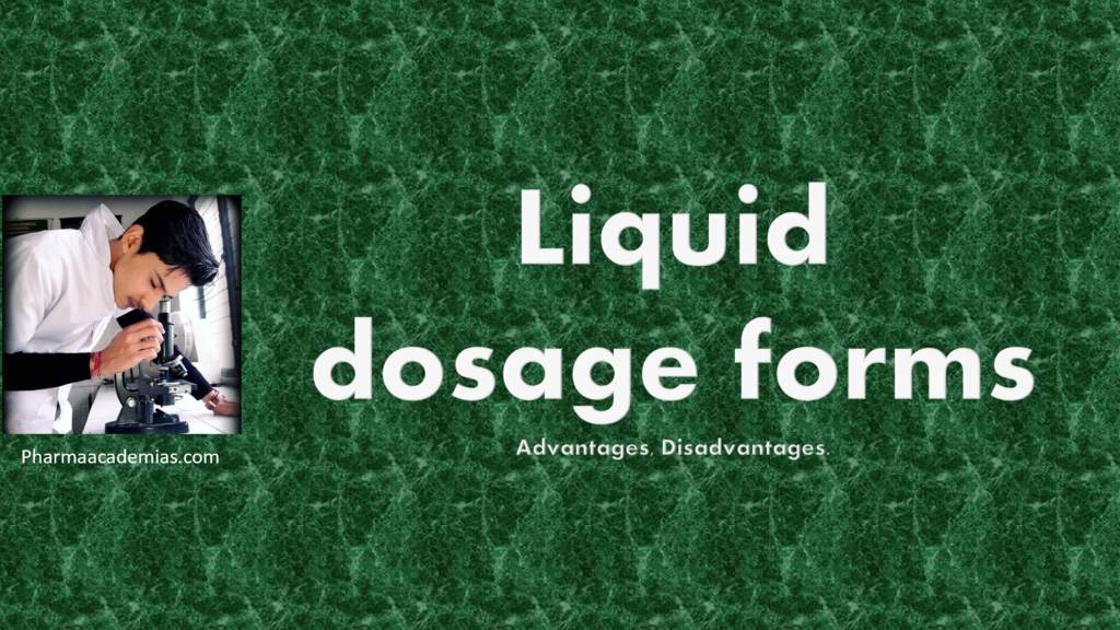 Liquid dosage forms Advantages, Disadvantages Pharmaacademias