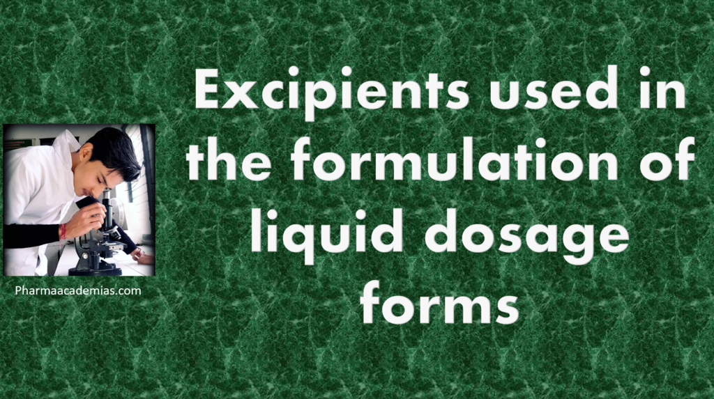 Screenshot 2023 11 13 184547 Excipients used in the formulation of liquid dosage forms
