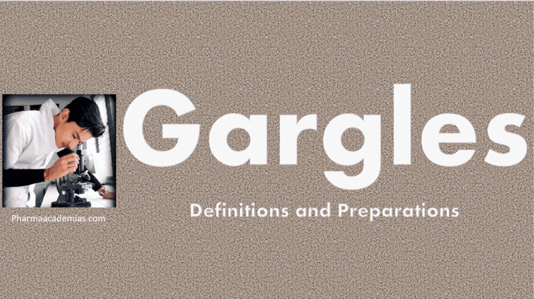 Gargles – Definitions and Preparations