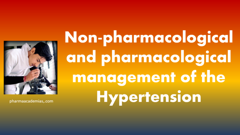 Non-pharmacological and pharmacological management of the Hypertension
