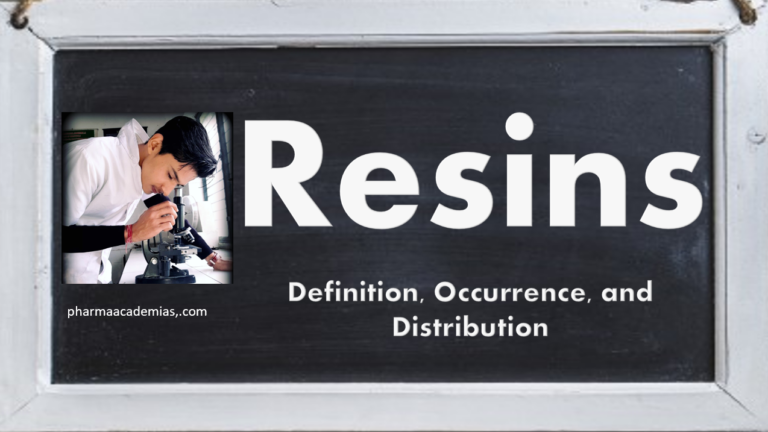 Resins – Definition, Occurrence and Distribution