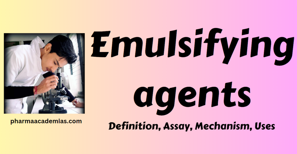 Screenshot 2023 11 28 190503 Emulsifying agents - Functions, Types