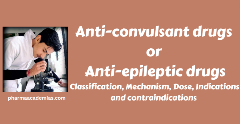 Anti-convulsant drugs/ anti-epileptic drugs