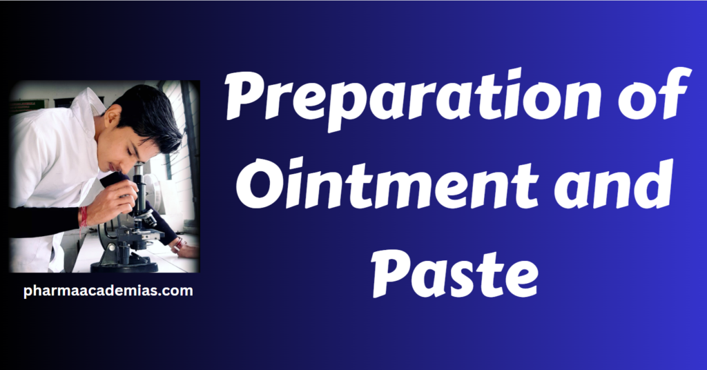 Screenshot 2023 11 30 152225 Preparation of Ointment and Paste