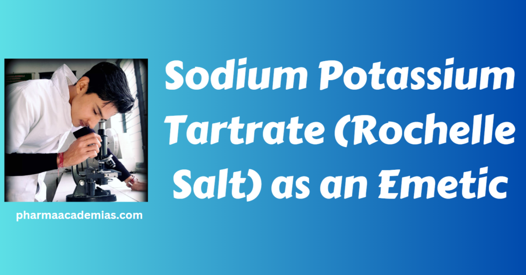 Screenshot 2023 11 30 190145 Sodium Potassium Tartrate (Rochelle Salt) as an Emetic