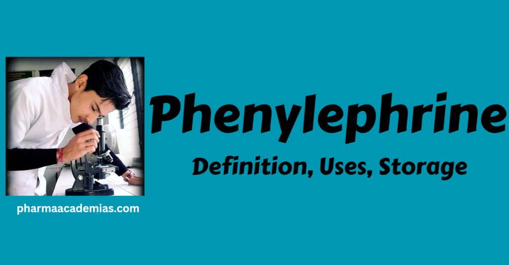 Screenshot 2023 12 03 121334 Phenylephrine- Definition, Uses, Storage