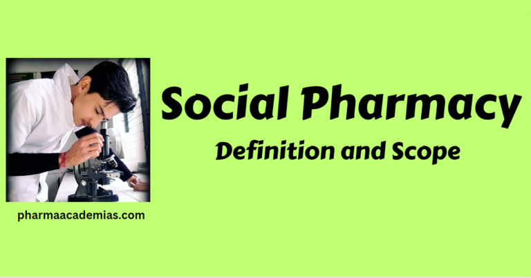 Definition and Scope of Social Pharmacy