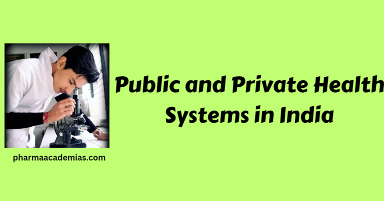 Public and Private Health Systems in India