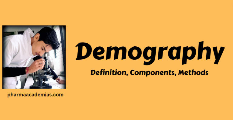 Demography- Definition, Components,Methods