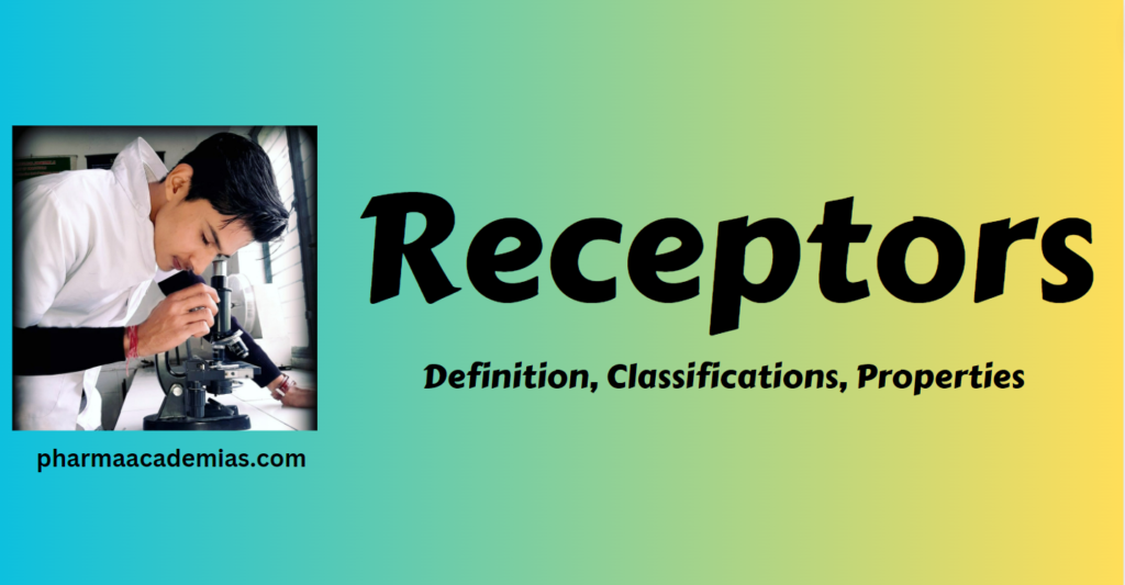 Screenshot 2023 12 07 102244 Receptors- Definition, Classifications, Properties