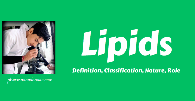 Lipids- Definition, Classification, Nature, Role