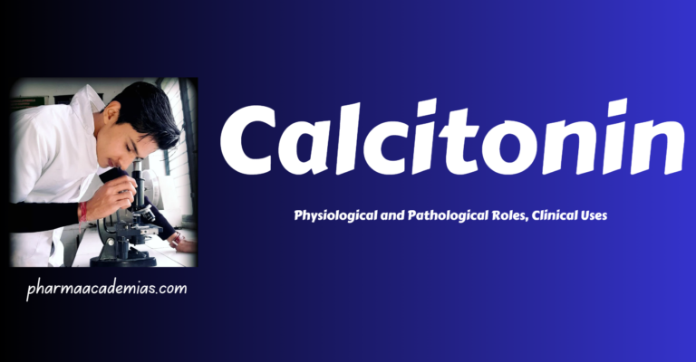 Calcitonin: Physiology, Pathology, and Clinical Uses