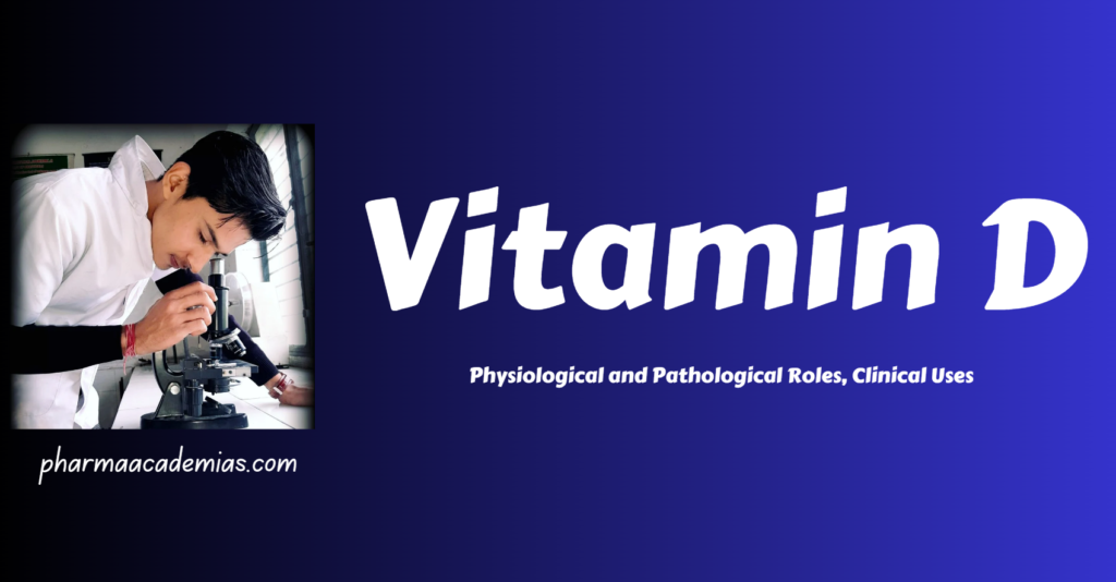 Screenshot 2023 12 12 201434 Vitamin D: Physiology, Pathology, and Clinical Uses
