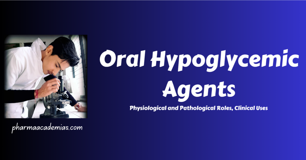 Screenshot 2023 12 12 205330 Oral Hypoglycemic Agents: Physiology, Pathology, and Clinical Uses