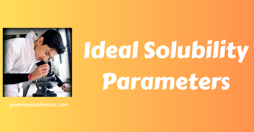 Screenshot 2023 12 15 121954 Ideal Solubility Parameters