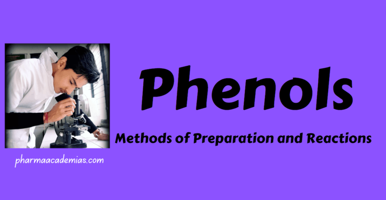 Phenols -General Methods of Preparation and Reactions of Phenols