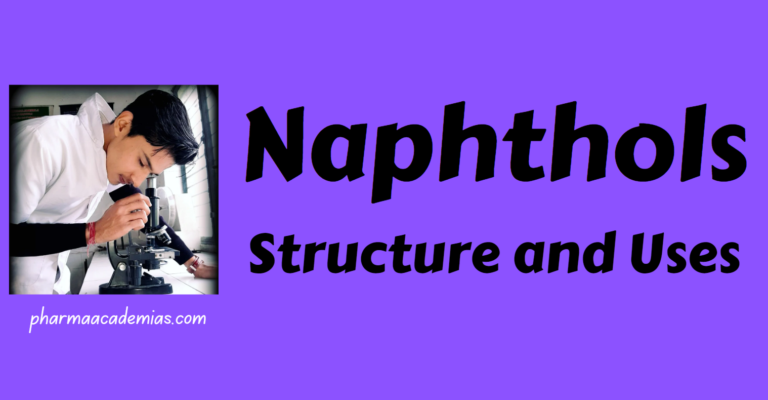 Naphthols – Structure and Uses