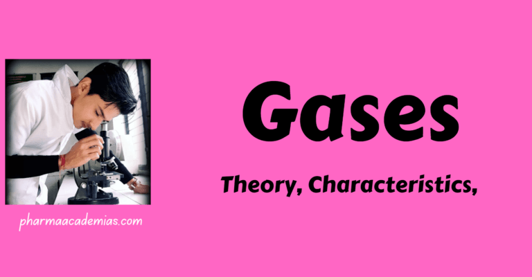 Gases – Theory, Characteristics,