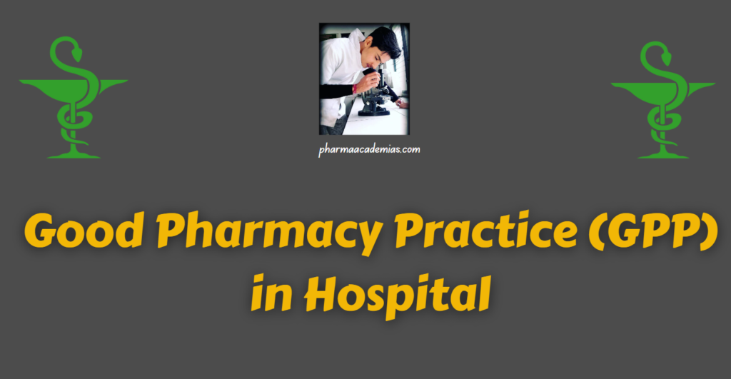 Screenshot 2023 12 22 194301 Good Pharmacy Practice (GPP) in Hospital