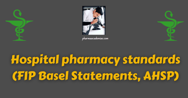 Hospital pharmacy standards (FIP Basel Statements, AHSP)