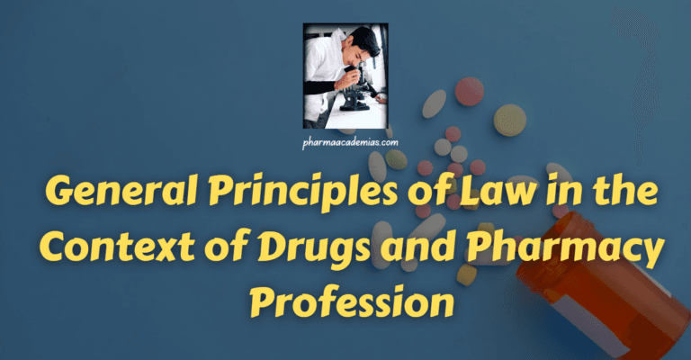 General Principles of Law in the Context of Drugs and Pharmacy Profession