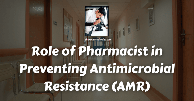 Role of Pharmacist in Preventing Antimicrobial Resistance (AMR)