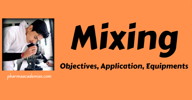Mixing: Objectives, Application, Equipments