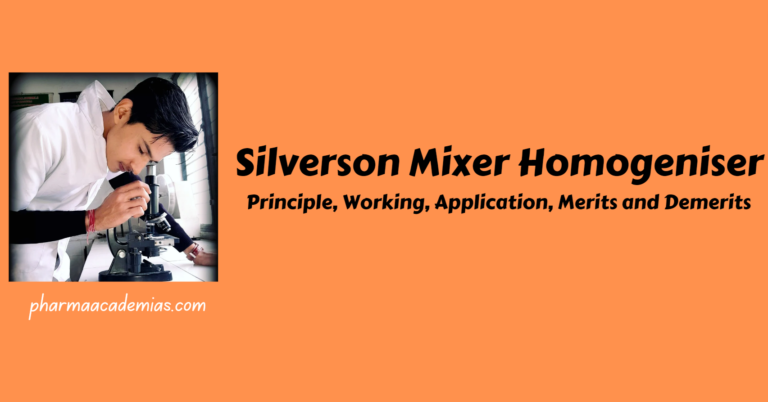 Silverson Mixer Homogeniser: Principle, Construction, Working